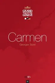 Carmen - Grand Théâtre de Genève movie poster