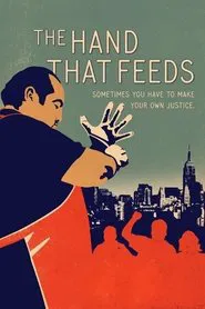 The Hand That Feeds movie poster