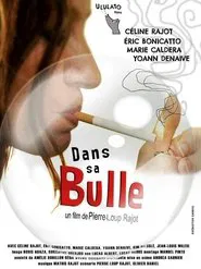 Dans sa bulle movie poster