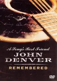 A Song's Best Friend - John Denver Remembered movie poster