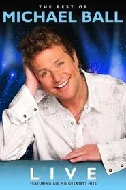 Michael Ball: The Best Of Michael Ball movie poster