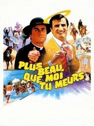 Plus beau que moi tu meurs movie poster