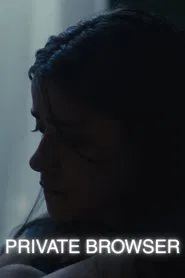 Private Browser movie poster