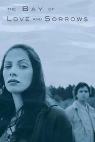 The Bay of Love and Sorrows movie poster