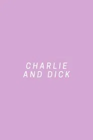 Poster do filme Charlie and Dick