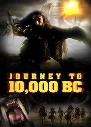 Poster do filme Journey to 10,000 BC