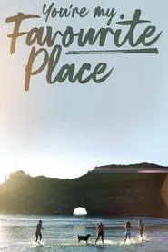 You're My Favourite Place movie poster