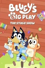 Bluey’s Big Play movie poster