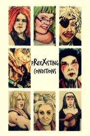 Poster do filme Preexisting Conditions