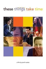 These Things Take Time movie poster