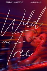 Wild and Free movie poster