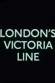 The Victoria Line Report No. 5: London's Victoria Line movie poster
