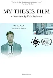 Poster do filme My Thesis Film: A Thesis Film by Erik Anderson