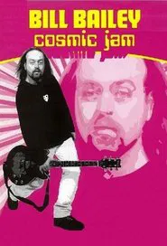 Bill Bailey: Cosmic Jam movie poster