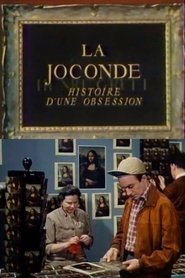 La Joconde, histoire d'une obsession movie poster