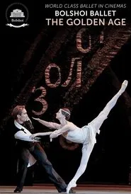 Bolshoi Ballet: The Golden Age movie poster