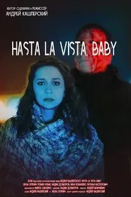 Hasta La Vista, Baby movie poster
