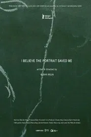 I Believe the Portrait Saved Me movie poster
