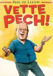 Paul de Leeuw: Vette Pech movie poster