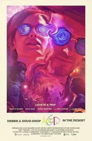 Poster do filme Debbie & Doug Drop Acid in the Desert