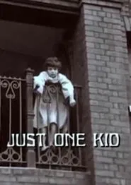 Just One Kid movie poster