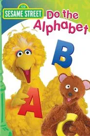 Sesame Street: Do the Alphabet movie poster