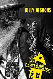 Poster do filme Billy Gibbons - Live from Daryl's House