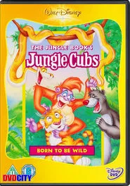 The Jungle Book's Jungle Cubs - Born to be Wild movie poster