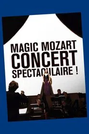 Poster do filme Magic Mozart... Concert spectaculaire !