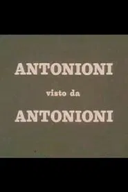 Antonioni visto da Antonioni movie poster