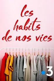 Les habits de nos vies movie poster