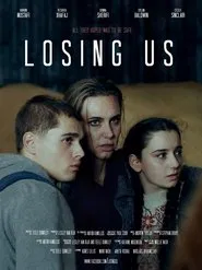 Losing Us movie poster