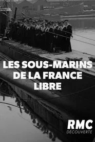 Les Sous-marins de la France Libre movie poster