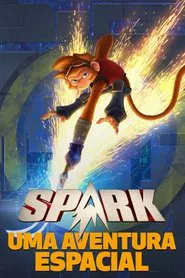 Poster do filme Spark - Uma Aventura Espacial