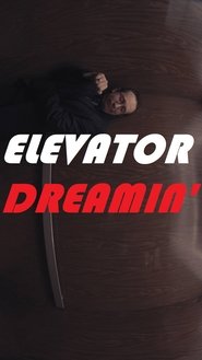 Elevator Dreamin' movie poster