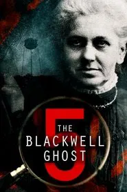 The Blackwell Ghost 5 movie poster