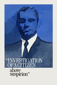 Investigation of a Citizen Above Suspicion movie poster