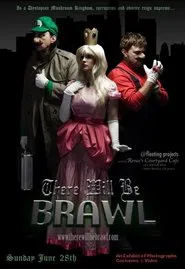 There Will Be Brawl movie poster