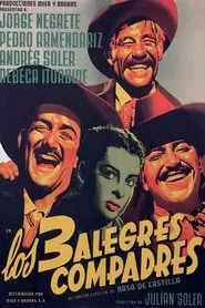 Poster do filme Los tres alegres compadres