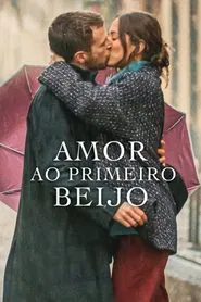 Poster do filme Amor ao Primeiro Beijo