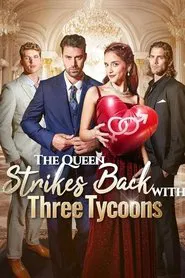 The Queen Strikes Back With Three Tycoons movie poster