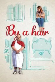 By a Hair movie poster