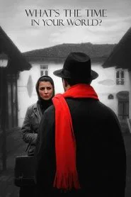 What's the Time In Your World? movie poster