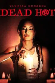 Dead Hot movie poster