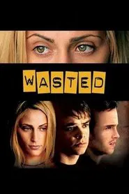 Wasted movie poster