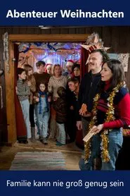 Abenteuer Weihnachten – Familie kann nie groß genug sein movie poster