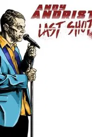 Andy Andrist: Last Shot movie poster