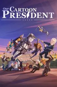Poster da série Our Cartoon President