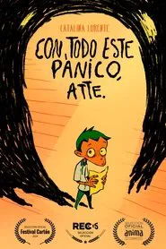 Con Todo Este Pánico, Atte. movie poster
