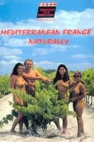 Mediterranean France - Naturally movie poster